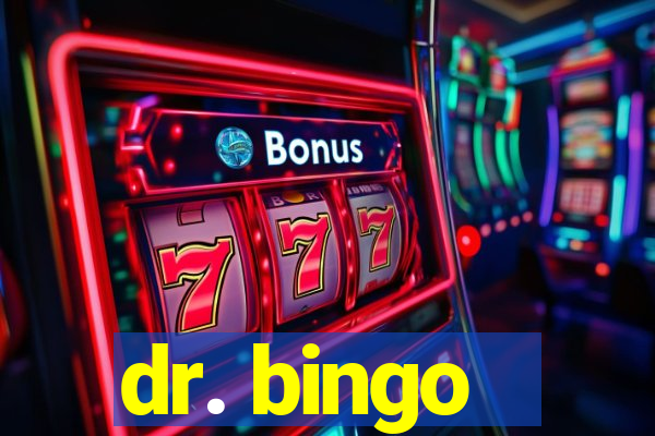 dr. bingo - videobingo   slots